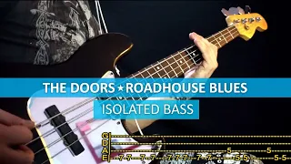 [Isolated bass] The Doors - Roadhouse blues / bass cover / playalong with TAB