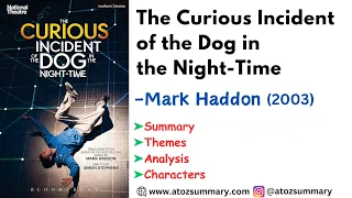 The Curious Incident of the Dog in the Night Time- Summary, Analysis, Themes & Characters #novel