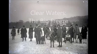 The Big Freeze: Oral testimonies relating to the times that Windermere has frozen over