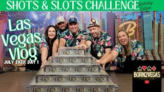 SHOTS & SLOTS CHALLENGE No.3 DOWNTOWN FREMONT - Vegas Travel Vlog Day 1 - July 2023