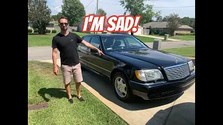 I SOLD MY 1997 S600 TO SAVAGE GARAGE!  It's a SAD DAY!