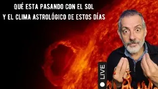 Qué esta pasando con el Sol y como nos afecta? + Clima Astrológico