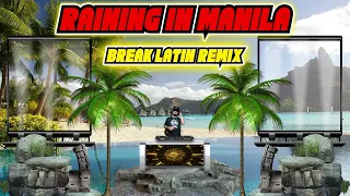 Raining In Manila - lola Amour (Break Latin Remix) Dj Jhanzkie 2023