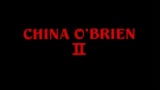 CHINA O’BRIEN II Original 1990 Trailer