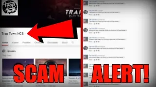 EXPOSING A YOUTUBE SCAM!! Trap Town NCS Is A SCAM!!