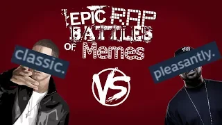 Classic Vs Pleasantly [Epic Rap Battles of Memes]