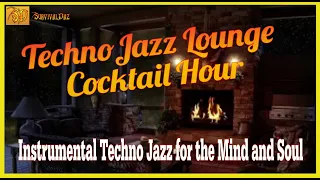 Techno Jazz Music Lounge Cocktail Hour - Instrumental  Techno Jazz Music for the Mind and Soul