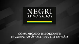 COMUNICADO IMPORTANTE: INCORPORAÇÃO ALE 100% NO PADRÃO