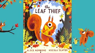 The Leaf Thief | Kids Book Read Aloud