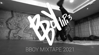 BBOY MIXTAPE 2021 - Part 2