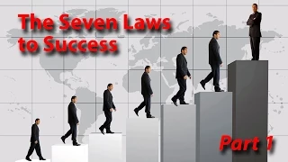 The Seven Laws to Success (Part 1)