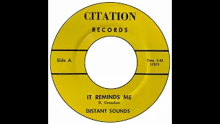 Distant Sounds - It Reminds Me