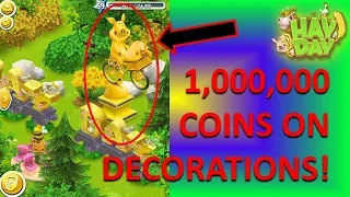 HAY DAY - I ACCIDENTALLY SPENT 1,000,000 COINS ON A DECORATION!