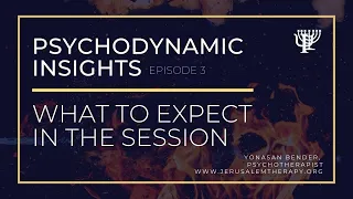 Psychodynamic Insights: What To Expect In The Session