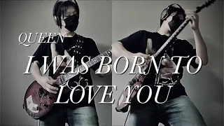 guitar cover QUEEN「I WAS BORN TO LOVE YOU」弾いてみた