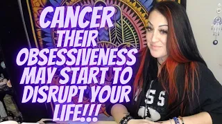 Cancer 💖~ Their Obsessiveness May Start To Disrupt Your Life!!! ~ (🔥🌟DEEP EXTENDED MUST WATCH!!!🌟🔥)