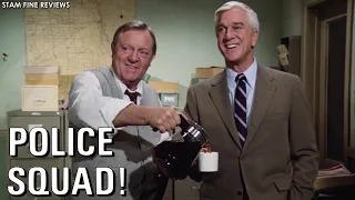 Police Squad. From a Short-Lived TV show To a Hit Movie. (re-upload)