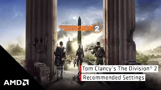 Tom Clancy’s The Division® 2 Recommended Settings