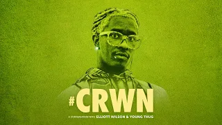 CRWN: Young Thug