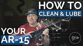 [How To] Clean and Lube an AR-15!