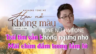 Hoa Nở Không Màu Tone Nữ Hạ Tone | KARAOKE |BEAT CHUẨN