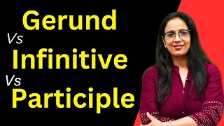 Gerund Vs Infinitive Vs Participle || Basic English Grammar || English With Rani Ma'am