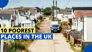 10 Poorest Places in The UK