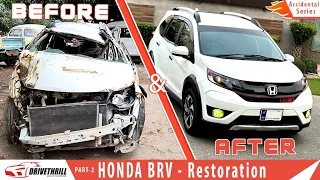 Honda BRV Restoration In Pakistan - Sunroof Wali BRV | Car Restoration Projects -Accident Car Part 2
