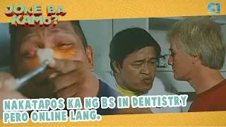 Nakatapos ka ng BS Dentistry pero online lang | Haba-Baba-Doo Puti-Puti Poo! | Joke Ba Kamo