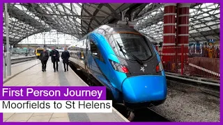 First Person Journey: Moorfields to St Helens Central (Merseyrail + TPE) | 777Trains