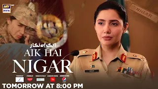 Aik Hai Nigar | First Female Lieutenant General | Mahira Khan | Tomorrow at 8:00 PM on ARY Digital