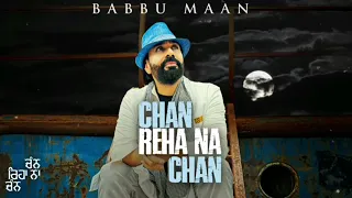 chan reha na chan /new song/ babbu maan / #babbumaan