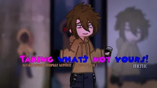 TAKING WHAT’S NOT YOURS! | MEME | GL2 | HOODIE/BRIAN ( MARBLE HORNETS/CREEPYPASTA ) | MY AU!!