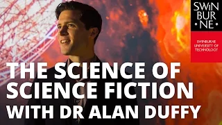 The Science of Science Fiction with Dr Alan Duffy