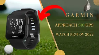 GARMIN APPROACH S10 GPS WATCH REVIEW 2022 | BEST VALUE GOLF GPS WATCH? GARMIN S10