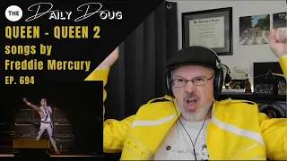 Freddie Mercury Tribute: Queen 2 (Black Side) Reaction & Analysis | The Daily Doug Episode 694