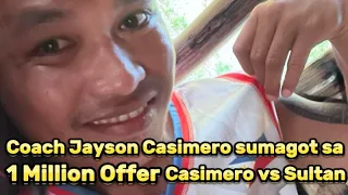 Coach Jayson Casimero sumagot sa 1Million offer | Casimero vs Sultan