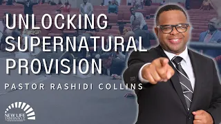 Pastor Rashidi Collins “Unlocking Supernatural Provision”| 03/05/2023 Sunday Morning Service