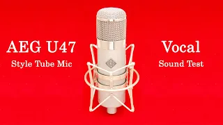 AEG U47 Style Mic Sound Test on Female Vocal