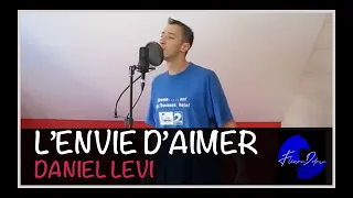 L'ENVIE D'AIMER - Daniel Levi (Cover) | #FD2l1