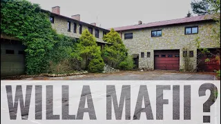 Willa Mafii? |Urbex #192|