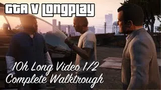 GTA 5 All Missions Full Game Walkthrough Longplay 100% HD Grand Theft Auto 5 1/2 10 Hour Long Video