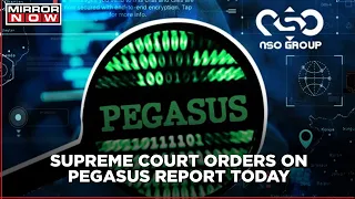 Supreme Court to pronounce order judgement in Pegasus Spyware case
