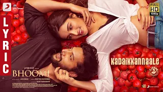 Bhoomi - Kadai Kannaaley Lyric | Jayam Ravi, Nidhhi Agerwal | D. Imman | Lakshman