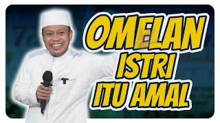 Ustad Das'ad Latif  - Tips hadapi omelan Istri kita tersayang dan tercinta