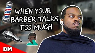 WHEN YOUR BARBER TALKS TOO MUCH! | FUNNY!