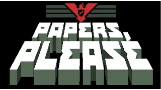 Papers, Please (2013) - Explained