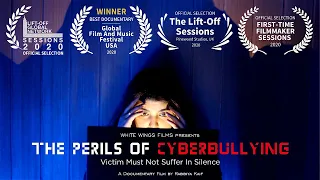 The Perils of Cyberbullying - Victim Must Not Suffer In Silence (Award Winning Short Documentary)