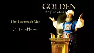 Mosaic Tabernacle Golden Altar of Incense in the Tabernacle by Dr. Terry Harman
