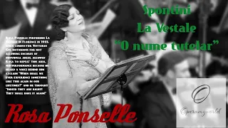 Rosa Ponselle - “When Shall we ever experience something like this again?” in La Vestale